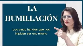 🔴 Cómo superar y SANAR la herida de HUMILLACION y su máscara.