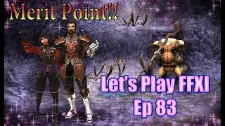 Final Fantasy XI (FFXI ONLINE) - Ep 83 - Hello, Level 75! Merit Points, Can I Have It?