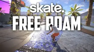 Skate - Free Roam