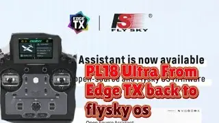 Flysky PL18 Ultra edge tx back to flysky firmware install guide
