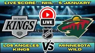 🔴 Los Angeles Kings vs Minnesota Wild | NHL PLAY BY PLAY | Live Score Update Jan 5