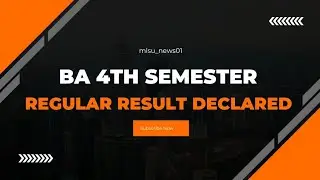 BA 4th Semester Regular Students Result Declared #mlsu #news #trending