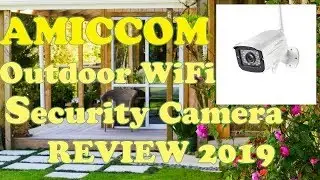 Amiccom Outdoor Security Camera 1080p waterproof review 2019
