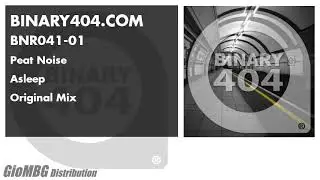 Peat Noise - Asleep [ Original Mix ] BNR041