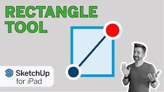 Прямоугольник — SketchUp для iPad Square One