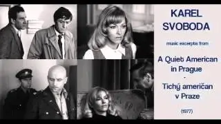 Karel Svoboda: A Quiet American in Prague - Tichý Američan v Praze (1977)