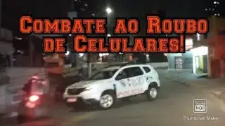 Rotina Policial - Combate ao Roubo de Celulares em S&atilde;o Paulo
