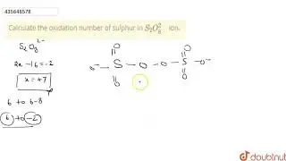 Calculate the oxidation number of sulphur in S_2O_8^(2-) ion.  | CLASS 11 | REDOX REACTIONS  | C...