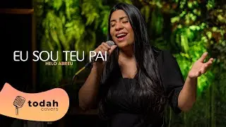 Helo Abreu | Eu Sou Teu Pai [Cover Valesca Mayssa]