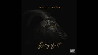 Billy Blue - Billy Goat - 10. I'll Be Around feat. Trick Daddy
