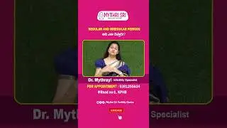 What Is Regular and Irregular Periods In Telugu | Health Tips For Women | Mythri Sri Fertility