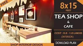 8x15 Tea Shop | Coffee Shop Interior Design Idea | Low Budget Cafe design | Chai Shop Design