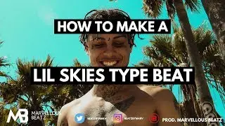 How to Make a Lil Skies Type Beat [2018] (FL Studio Tutorial)