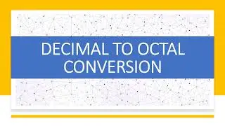 DECIMAL TO OCTAL CONVERSION || DIGITAL LOGIC DESIGN || DIGITAL ELECTRONIC || NUMBER SYSTEM