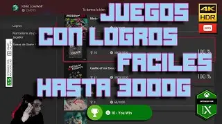🔥 ESPECIAL LOGROS: 1000G 🔥 Listado personal juegos FACILES para sacar LOGROS !! (4Kᵁᴴᴰ+60ᶠᵖˢ) -Xbox-