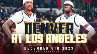 Denver Nuggets vs. Los Angeles Clippers Full Game Highlights | 12/6/23