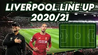 AMAZING Liverpool Line Up 2020/21 With Transfers  | Thiago Alcantara, Kalidou Koulibaly