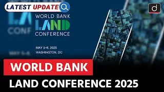 India at World Bank Land Conference 2025 | India | Latest Update | Drishti IAS English
