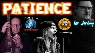 GUNS N' ROSES || PATIENCE - cover song {for J&eacute;r&eacute;my}