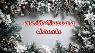💘 ❄️ Para ti, mi amor a la distancia Te extraño te amo en este Año Nuevo