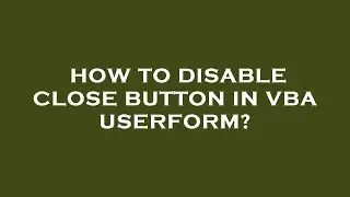 How to disable close button in vba userform?
