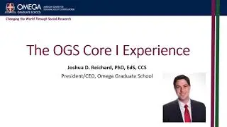 OGS Core I Experience