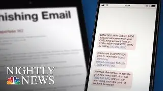 &lsquo;Smishing&rsquo; Cyber Attacks Target Customers Via Text Message | NBC Nightly News