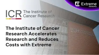 The Institute of Cancer Research Accelerates Research and Reduces Costs with Extreme