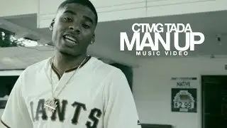 CTMG Tada - Man Up (Sony A7SII Music Video)
