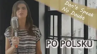 Moje wykonanie: Don't Speak - No Doubt | cover PO POLSKU