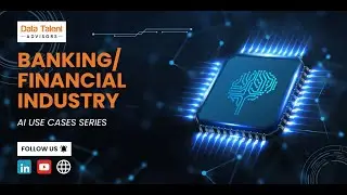 AI Use Cases: Banking/Financial Industry