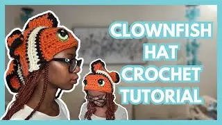 Clownfish Hat Crochet Hat Tutorial | Easy to Follow