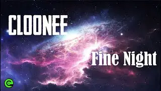 Cloonee - Fine Night