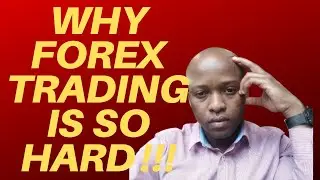 This is why forex trading is difficult