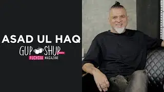 Asad ul Haq | Exclusive Interview | Ace Ad Film Director | Gup Shup with FUCHSIA