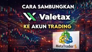 CARA SAMBUNGKAN AKUN VALETAX KE META TRADER UNTUK TRADING
