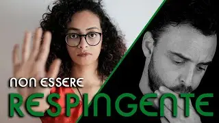 Non essere respingente