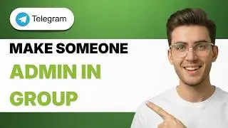 How to Make Someone Admin in Telegram Group [2026 Full Guide]