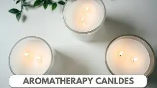 КАК СДЕЛАТЬ СВЕЧИ, КОТОРЫЕ ПОМОГУТ ВАМ ЗАСНУТЬ