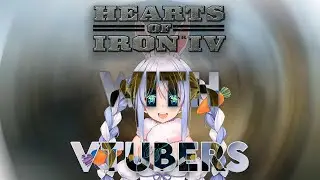 HEARTS OF IRON 4 but with VTUBERS MOD