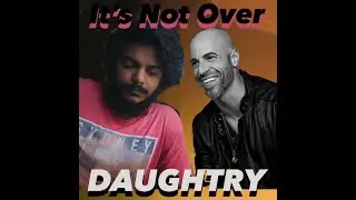 It's Not Over - mr.kev |Daughtry| Covid Covers