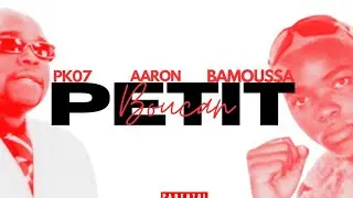 PK07 x AARON x BAMOUSSA - PETIT BOUCAN 