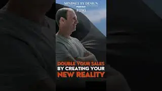 Episode #390: Double Your Sales By Creating Your New Reality