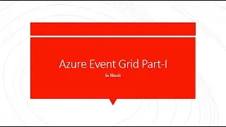60. Azure Event Grid Part-I
