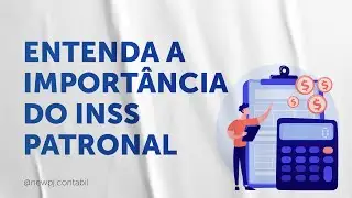 INSS Patronal: Conhe&ccedil;a as diferen&ccedil;as desse imposto para o INSS do PJ