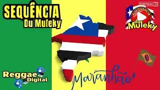 SEQU&Ecirc;NCIA DU MULEKY // REGGAE DIGITAL // JAMAICA BRASILEIRA ✒️32