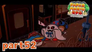 ペラペラな冒険！がリメイクで帰ってきた！！【ペーパーマリオRPG（Switch版）実況part52】