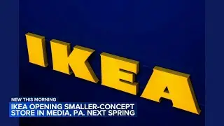 IKEA opening new small-concept store in Media, Pa.