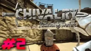 Chivalry:Medieval Warfare - #2  Robin Hood