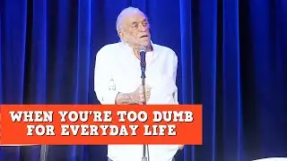 When You're Too Dumb For Everyday Life | James Gregory